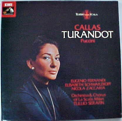 Giacomo Puccini - Maria Callas, Elisabeth Schwarzkopf, Eugenio Fernandi, Nicola Zaccaria, Renato Ercolani, Giuseppe Nessi, Orchestra Del Teatro Alla Scala  e Coro Del Teatro Alla Scala Conducted By Tullio Serafin : Turandot (3xLP, Mono, RE, RP + Box)