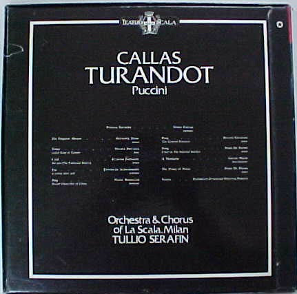 Giacomo Puccini - Maria Callas, Elisabeth Schwarzkopf, Eugenio Fernandi, Nicola Zaccaria, Renato Ercolani, Giuseppe Nessi, Orchestra Del Teatro Alla Scala  e Coro Del Teatro Alla Scala Conducted By Tullio Serafin : Turandot (3xLP, Mono, RE, RP + Box)