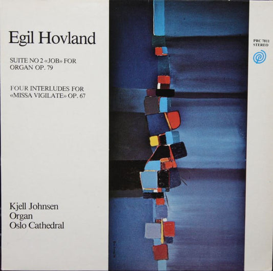 Egil Hovland : Suite No 2 "Job" For Organ Op. 79 / Four Interludes For "Missa Vigilate" Op. 67 (LP, Album)