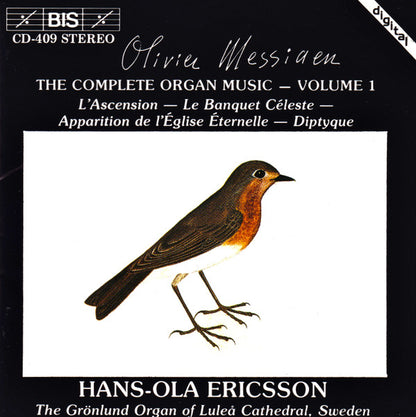 Olivier Messiaen - Hans-Ola Ericsson : The Complete Organ Music, Volume 1 (CD, Album)