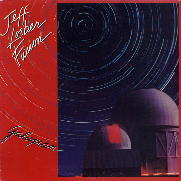 The Jeff Lorber Fusion : Galaxian (LP, Album)