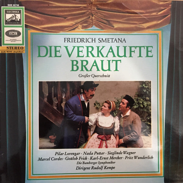 Bedřich Smetana, Pilar Lorengar, Gottlob Frick, Fritz Wunderlich, RIAS-Kammerchor, Bamberger Symphoniker, Rudolf Kempe : Die Verkaufte Braut (Großer Querschnitt) (LP)