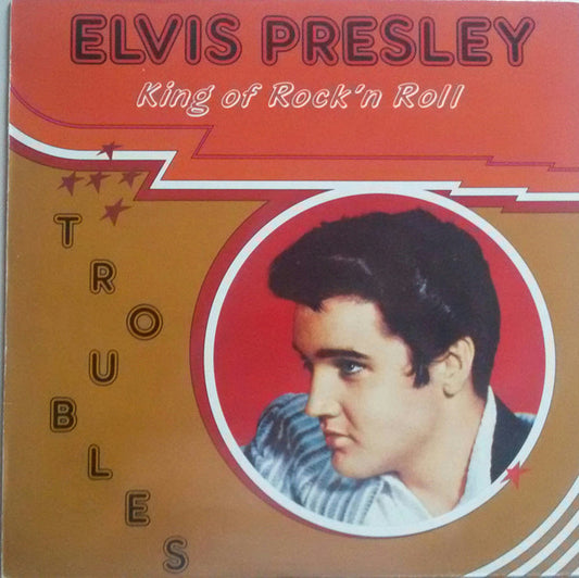 Elvis Presley : Troubles (LP, Comp)