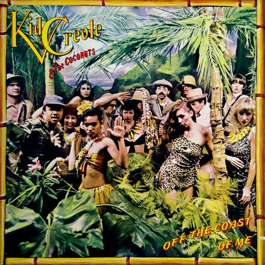 Kid Creole And The Coconuts : Off The Coast Of Me (LP, Album)
