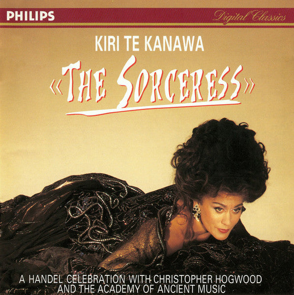 Georg Friedrich Händel, Kiri Te Kanawa, Christopher Hogwood, The Academy Of Ancient Music : The Sorceress (CD, Album)