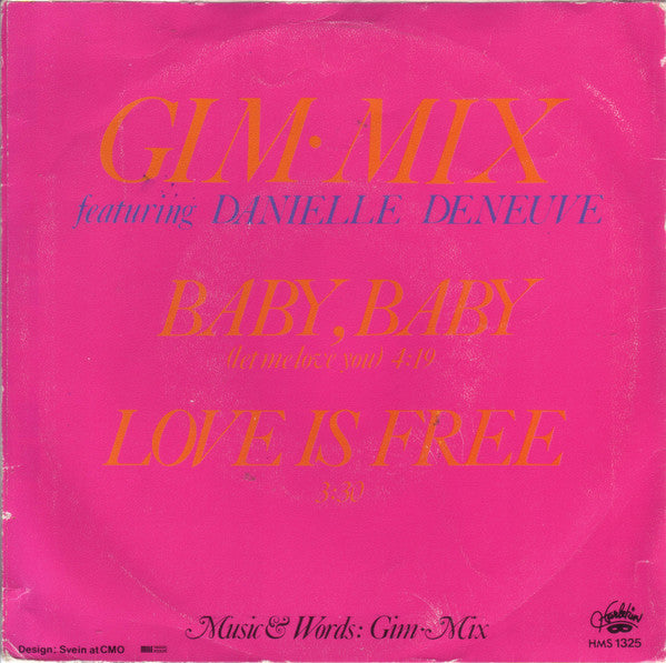 Gim-Mix Featuring Danielle Deneuve : Baby, Baby (Let Me Love You) (7", Single)