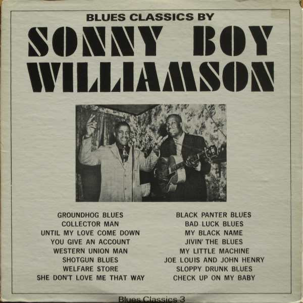 Sonny Boy Williamson : Blues Classics By Sonny Boy Williamson (LP, Comp)