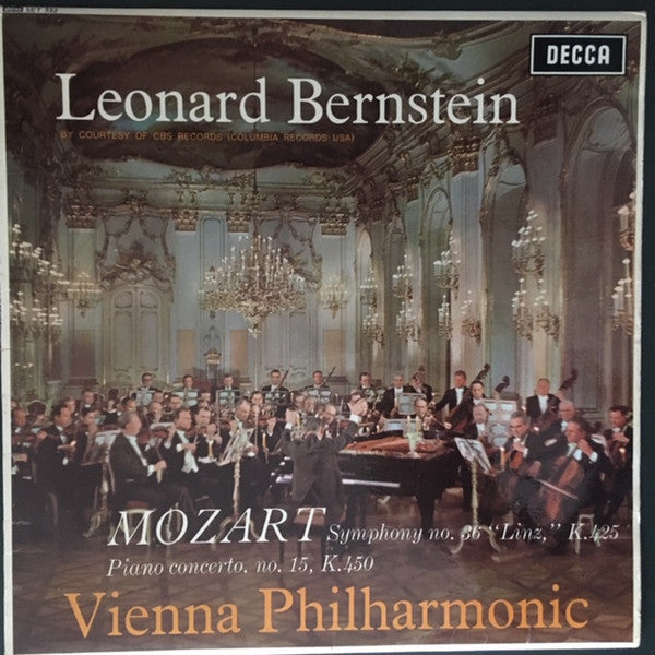 Leonard Bernstein / Wiener Philharmoniker / Wolfgang Amadeus Mozart : Symphony No. 36 "Linz," K.425 / Piano Concerto. No. 15, K.450 (LP, Album, ED1)