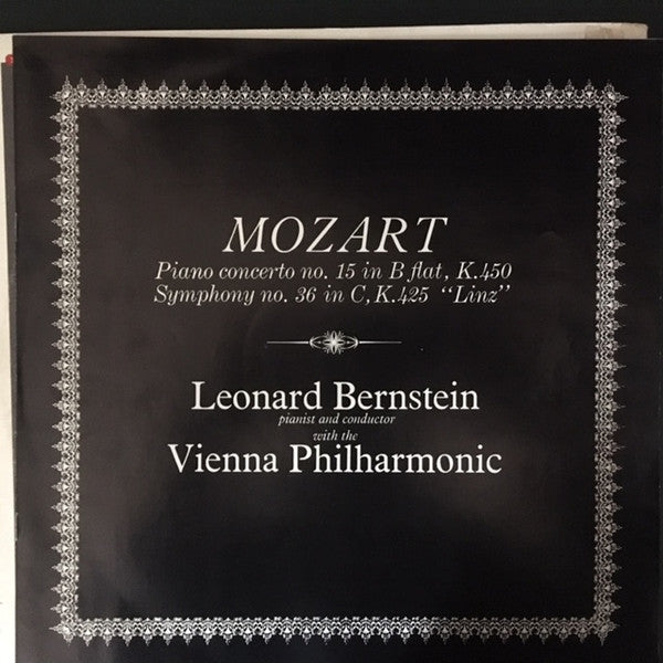 Leonard Bernstein / Wiener Philharmoniker / Wolfgang Amadeus Mozart : Symphony No. 36 "Linz," K.425 / Piano Concerto. No. 15, K.450 (LP, Album, ED1)