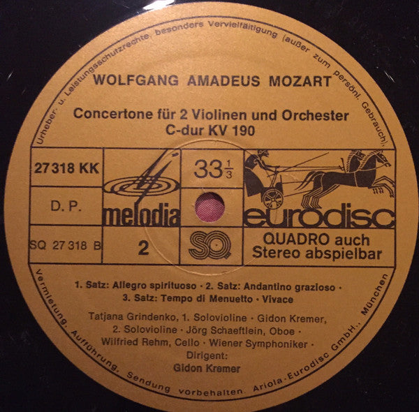 Tatiana Grindenko - Gidon Kremer - Wolfgang Amadeus Mozart - Wiener Symphoniker : Violinkonzert In G KV 216- Concertone In C KV 190 (LP, Album, Quad)