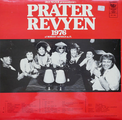 Robert Arnold (2), Gustav Winckler, Ole Ernst, Beatrice Palner, Tina Holmer, Linda Holmer (2), Lilli Holmer, Otto Brandenburg : (Ole Nezer Præsenterer) Prater Revyen 1976 (LP)