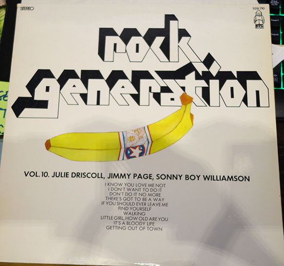 Julie Driscoll and Sonny Boy Williamson (2) : Rock Generation Vol. 10  Julie Driscoll, Jimmy Page, Sonny Boy Williamson (LP, Comp)