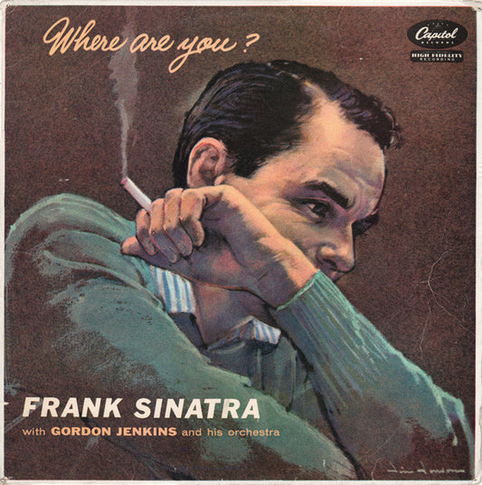 Frank Sinatra with Gordon Jenkins And His Orchestra : Where Are You? (LP, Album)