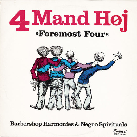 4 Mand Høj : Foremost Four - Barbershop Harmonies & Negro Spirituals (LP, Album)