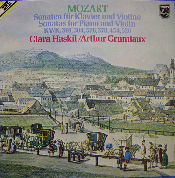 Wolfgang Amadeus Mozart, Clara Haskil / Arthur Grumiaux : Sonaten Für Klavier Und Violine = Sonatas For Piano And Violin, KV/K.301, 304, 376, 378, 454, 526 (2xLP, Comp, RE, Gat)