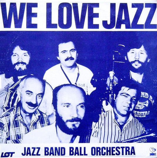 Jazz Band Ball Orchestra : We Love Jazz (LP)