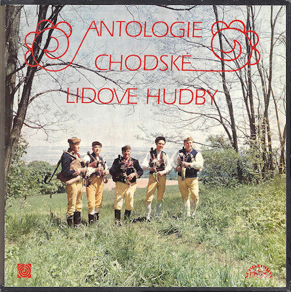 Various : Antologie Chodské Lidové Hudby (2xLP, RP + Box)