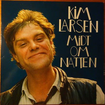 Kim Larsen : Midt Om Natten (LP, Album)