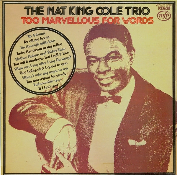 The Nat King Cole Trio : Too Marvellous For Words (LP, Comp)