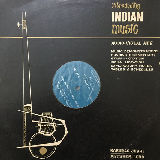 Baburao Joshi, Antsher Lobo : Introducing Indian Music (4xLP)