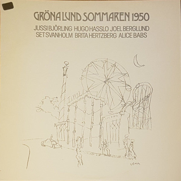 Jussi Björling, Hugo Hasslo, Joel Berglund, Set Svanholm, Brita Hertzberg, Alice Babs : Gröna Lund Sommaren 1950 (LP, Mono)