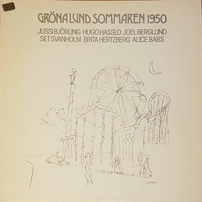 Jussi Björling, Hugo Hasslo, Joel Berglund, Set Svanholm, Brita Hertzberg, Alice Babs : Gröna Lund Sommaren 1950 (LP, Mono)