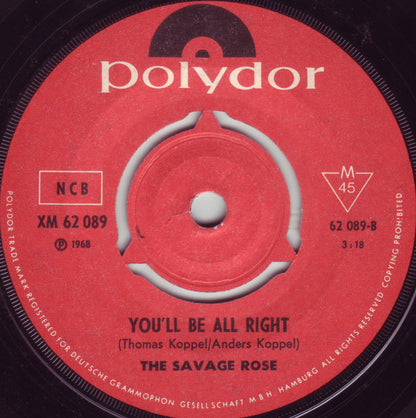 Savage Rose : A Girl I Knew / You'll Be All Right (7", Mono)