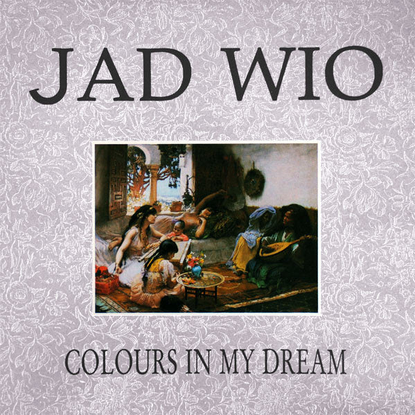 Jad Wio : Colours In My Dream (12")