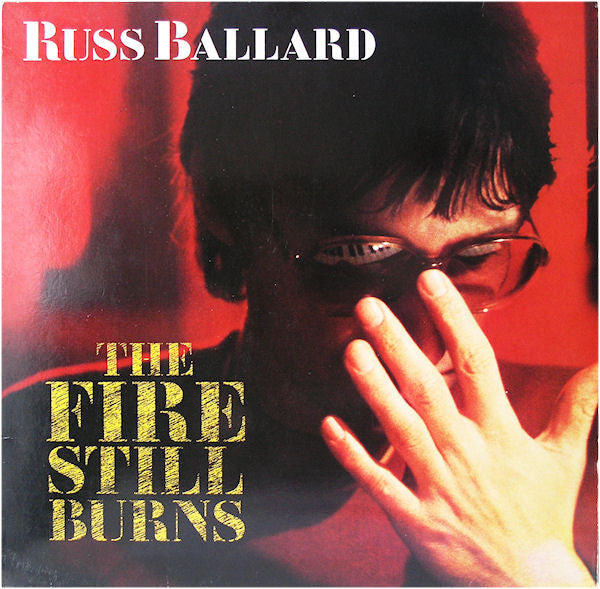 Russ Ballard : The Fire Still Burns (LP, Album)