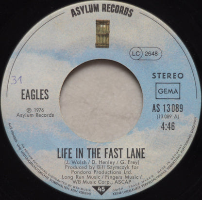 Eagles : Life In The Fast Lane / Wasted Time (7", Single)