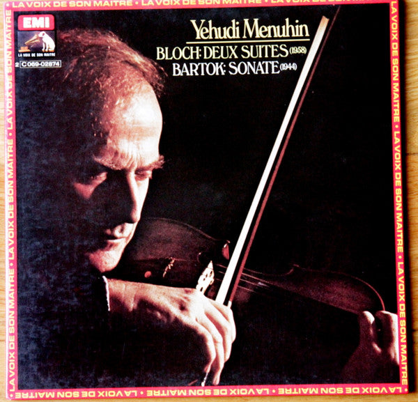 Yehudi Menuhin, Ernest Bloch / Béla Bartók : Deux Suites / Sonate (LP, RE, Gat)