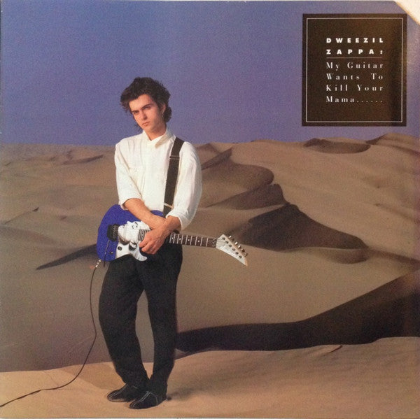 Dweezil Zappa : My Guitar Wants To Kill Your Mama... (LP, Album)