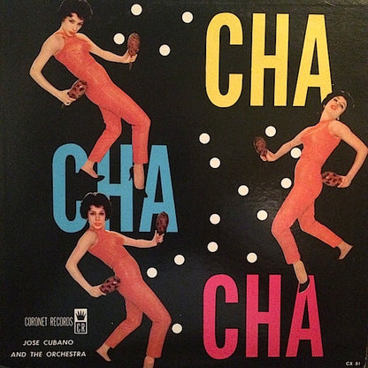 Jose Cubano And His Orchestra : Cha Cha Cha (LP, Mono)