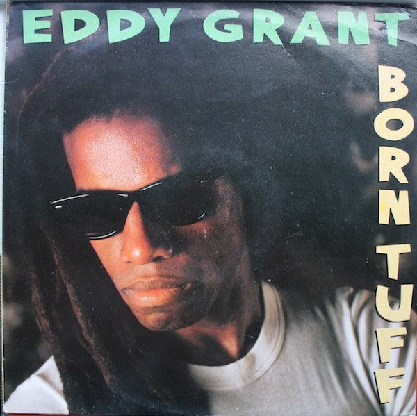 Eddy Grant : Born Tuff (LP, Album)