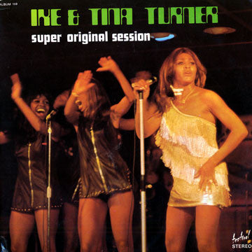 Ike & Tina Turner : Super Original Session (2xLP, Album, Comp)