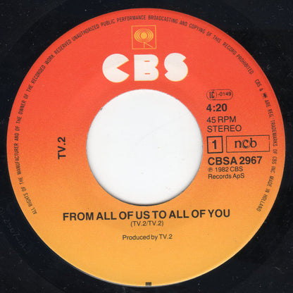 tv-2 : From All Of Us To All Of You (7", Ora)