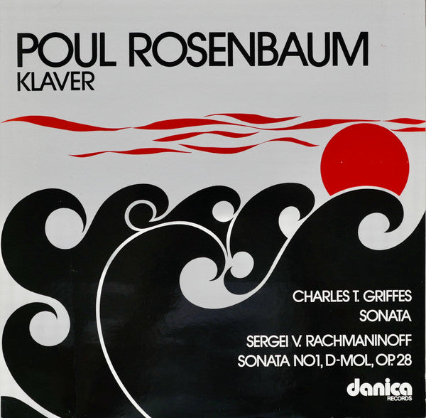 Poul Rosenbaum, Charles Griffes, Sergei Vasilyevich Rachmaninoff : Klaver / Sonata For Piano / Sonata No.1 In D-Minor Op.28 (LP, Album)