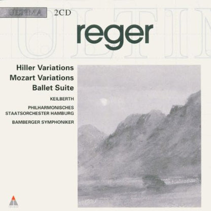 Max Reger / Joseph Keilberth – Philharmonisches Staatsorchester Hamburg, Bamberger Symphoniker : Mozart-Variationen • Hiller-Variationen • Ballett-Suite (2xCD, Comp)