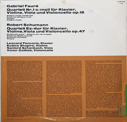 Leonard Pennario, Gabriel Fauré, Robert Schumann : Piano Quartets: Fauré Quartet No. I In C Minor / Schumann Quartet In E Flat Major (LP)