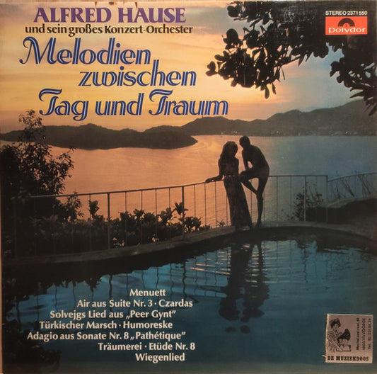 Alfred Hause Und Sein Großes Konzert-Orchester : Melodien Zwischen Tag Und Traum (LP)