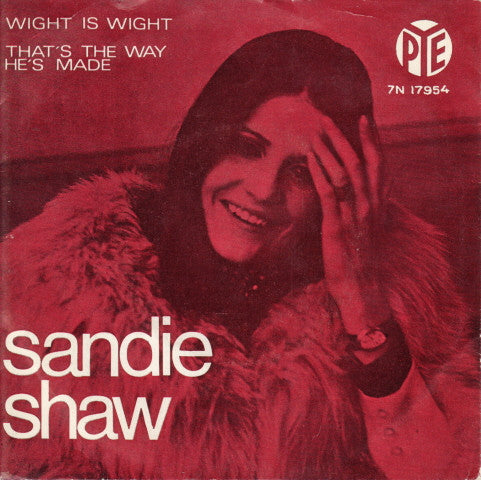 Sandie Shaw : Wight Is Wight / That's The Way He's Made (7", Single, 4-P)