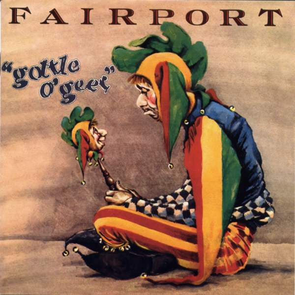 Fairport Convention : Gottle O'Geer (LP, Album)