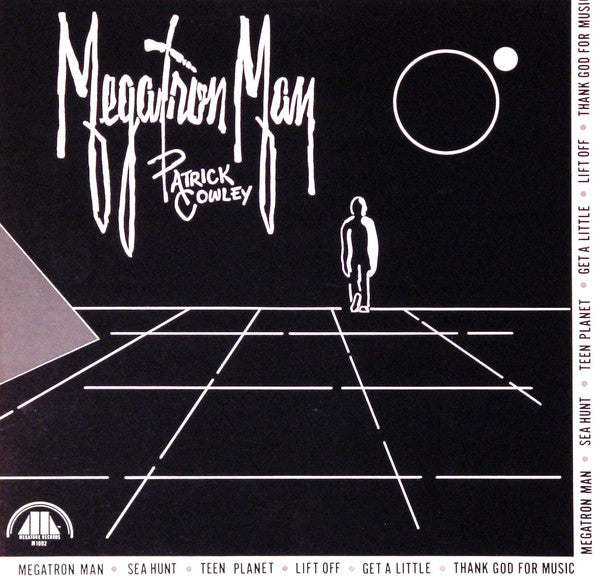 Patrick Cowley : Megatron Man (LP, Album)