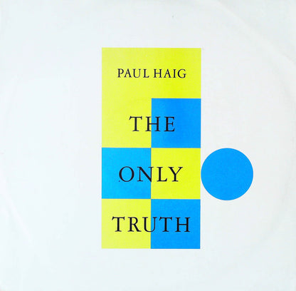 Paul Haig : The Only Truth (12")