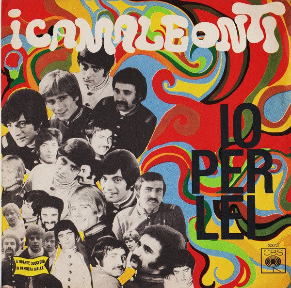 I Camaleonti : Io Per Lei (7")