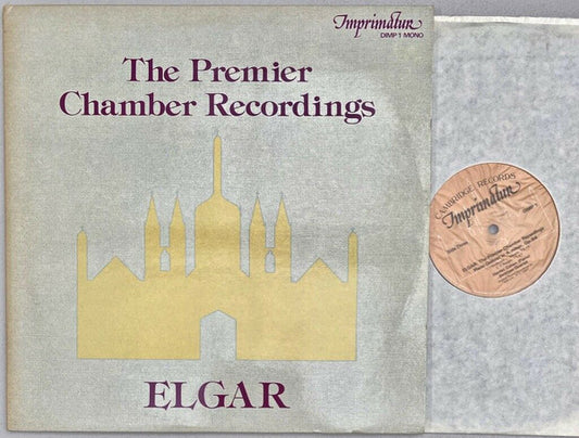 Sir Edward Elgar, Albert Sammons, Harriet Cohen, Herbert Dawson, Stratton Quartet, William Murdoch : The Premier Chamber Recordings / Elgar (2xLP, Album, Comp, Mono)