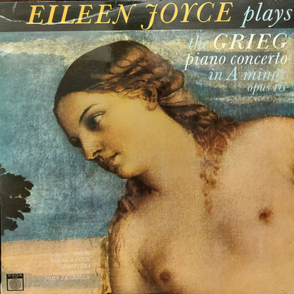 Eileen Joyce - Edvard Grieg - Det Kongelige Kapel, John Frandsen : Piano Concerto In A Minor Opus 16  (LP, Album)