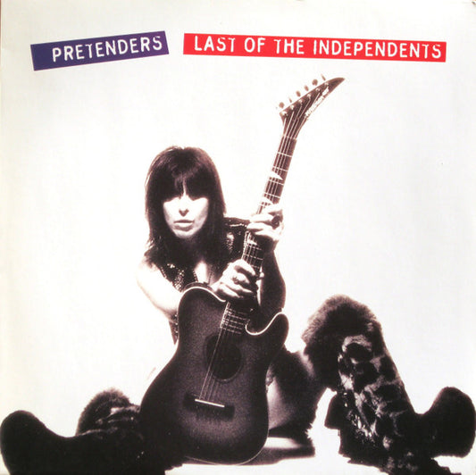 The Pretenders : Last Of The Independents (LP, Album)