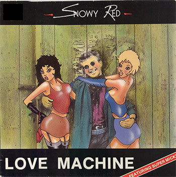 Snowy Red : Love Machine (12")