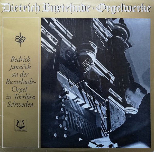 Bedrich Janáček, Dieterich Buxtehude : Orgelwerke - Bedrich Janáček An Der Buxtehude-Orgel In Torrlösa Schweden (LP)